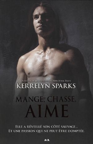 [Love at Stake, The 09] • Mange, Chasse, Aime